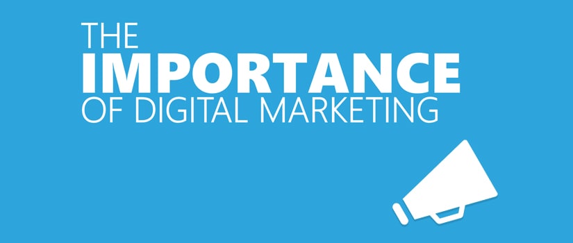 Why Digital Marketing should be Embraced